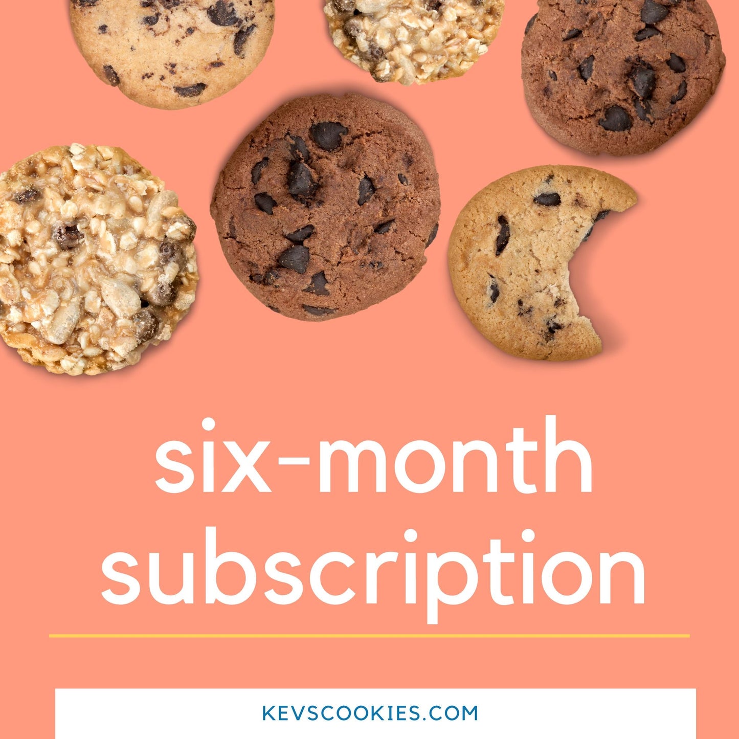 6 - Month Subscription + 1 Free Month - Kev's Cookies